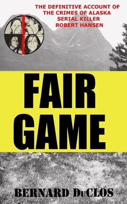 Fair Game by Duclos, Bernard