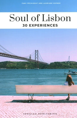 Soul of Lisbon: 30 Experiences by Gepner, Lauriane
