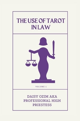 The Use of Tarot in Law by Ozim, Daisy