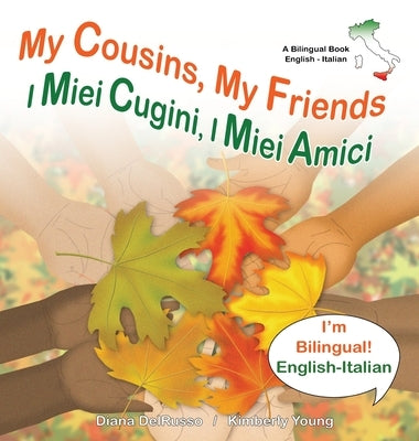 My Cousins My Friends, I Miei Cugini I Miei Amici by Delrusso, Diana