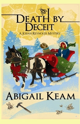 Death By Deceit: A Josiah Reynolds Mystery 13 (A humorous cozy with quirky characters and Southern angst) by Keam, Abigail