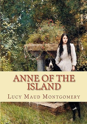 Anne of the Island by Montgomery, Lucy Maud