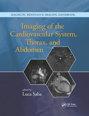 Imaging of the Cardiovascular System, Thorax, and Abdomen by Saba, Luca