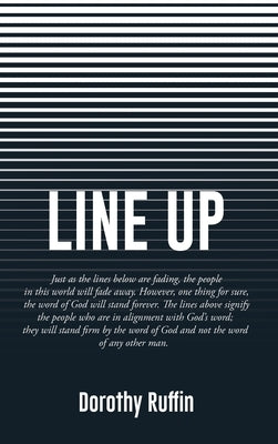 Line Up by Ruffin, Dorothy