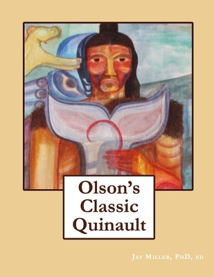 Olson's Classic Quinault by , Ed Jay Miller