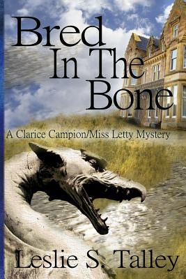 Bred In The Bone by Talley, Leslie S.