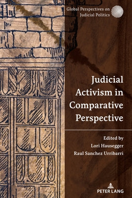 Judicial Activism in Comparative Perspective by Hausegger, Lori