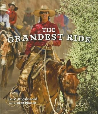 The Grandest Ride by Brownold, Tom