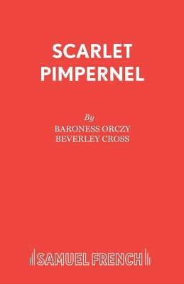 Scarlet Pimpernel by Orczy, Baroness