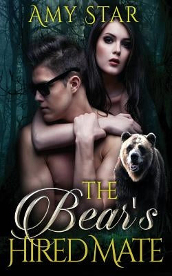 The Bear's Hired Mate by Star, Amy