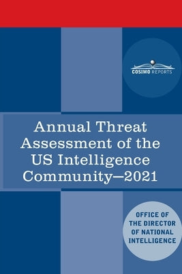 Annual Threat Assessment by Director of Nat'l Intelligence