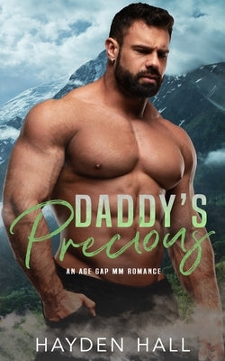 Daddy's Precious: An Age Gap MM Romance by Hall, Hayden