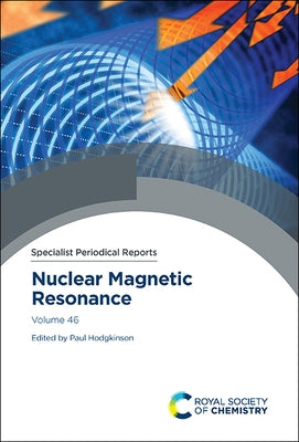 Nuclear Magnetic Resonance: Volume 46 by Hodgkinson, Paul