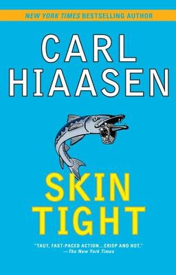 Skin Tight by Hiaasen, Carl