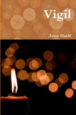 Vigil by Haehl, Anne