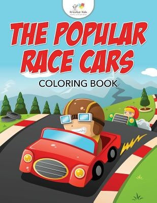The Popular Race Cars Coloring Book by Kreative Kids
