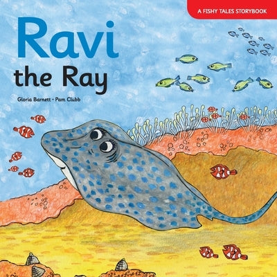 Ravi the Ray by Barnett, Gloria