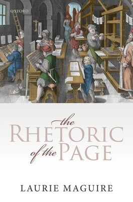 The Rhetoric of the Page by Maguire, Laurie