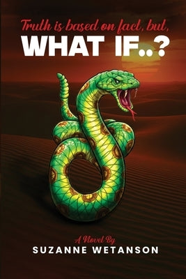 What if.... by Wetanson, Suzanne