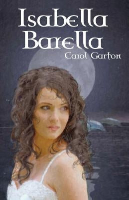 Isabella Barella by Garton, Carol