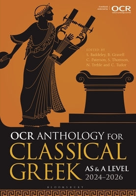 OCR Anthology for Classical Greek as and a Level: 2024-2026 by Baddeley, Sam