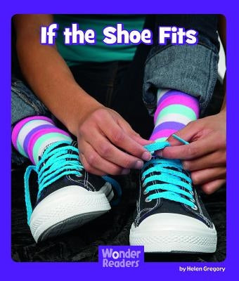 If the Shoe Fits by Lindeen, Mary