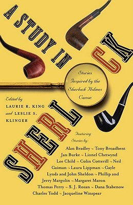 A Study in Sherlock: Stories Inspired by the Holmes Canon by King, Laurie R.