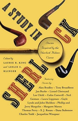 A Study in Sherlock: Stories Inspired by the Holmes Canon by King, Laurie R.