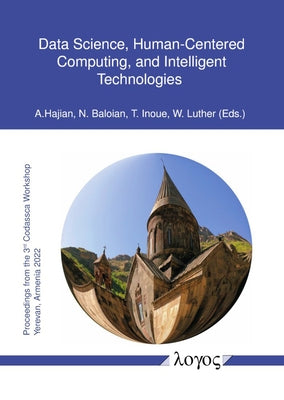 Data Science, Human-Centered Computing, and Intelligent Technologies by Hajian, Aram
