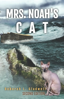 Mrs. Noah's Cat by Gladwell, Deborah L.