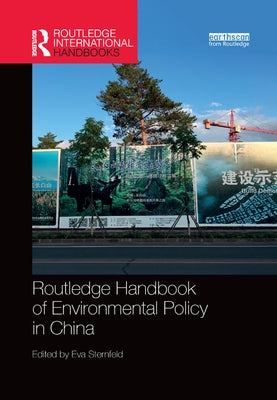 Routledge Handbook of Environmental Policy in China by Sternfeld, Eva