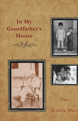 In My Grandfather's House by Dutt, Kamla