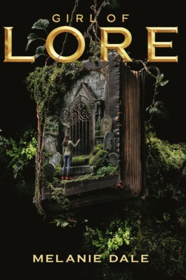 Girl of Lore by Dale, Melanie