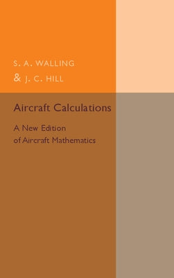 Aircraft Calculations by Walling, S. A.