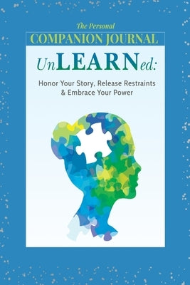 Unlearned: The Companion Journal by Skyers-Thomas, Shirley R.