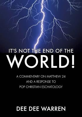 It's Not the End of the World! by Warren, Dee Dee