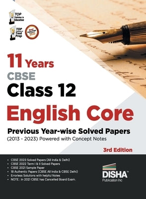 11 Years CBSE Class 12 English Core Previous Year-wise Solved Papers (2013 - 2023) powered with Concept Notes 3rd Edition Previous Year Questions PYQs by Disha Experts