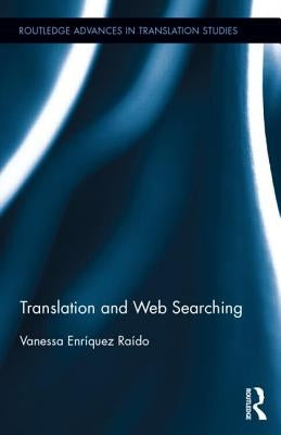 Translation and Web Searching by Enríquez Raído, Vanessa