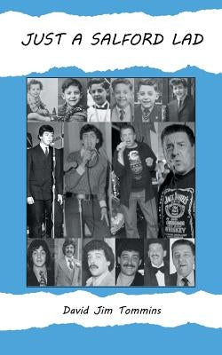 Just a Salford Lad by Tommins, David Jim