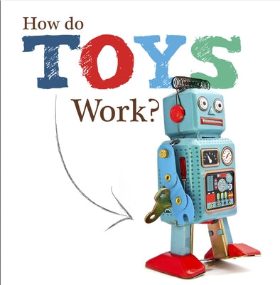 How Do Toys Work? by Brundle, Joanna