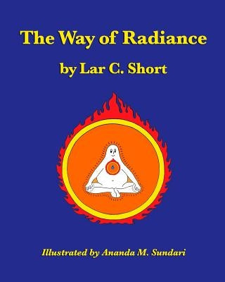 The Way of Radiance by Sundari, Ananda M.