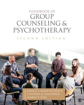 Handbook of Group Counseling and Psychotherapy by Delucia-Waack, Janice L.