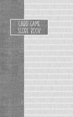 Card Game Score Book: For Tracking Your Favorite Games - Grey by Mitchell, Reese