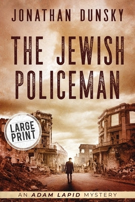 The Jewish Policeman by Dunsky, Jonathan