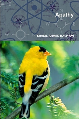 Apathy by Baliyavi, Shakil Ahmed