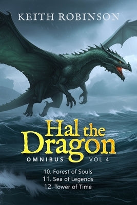 Hal the Dragon Books 10-12: Omnibus Volume 4 by Robinson, Keith