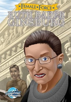 Female Force: Ruth Bader Ginsburg by Mulligan, Bill