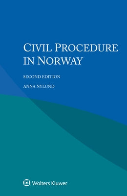 Civil Procedure in Norway by Nylund, Anna