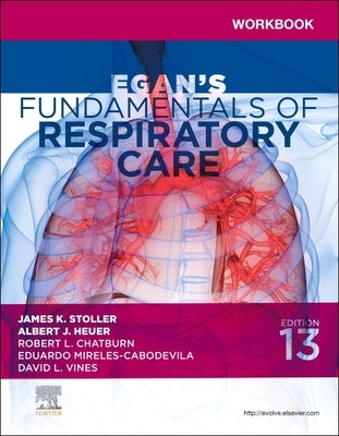 Workbook for Egan's Fundamentals of Respiratory Care by Hinski, Sandra T.