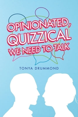 Opinionated, Quizzical We Need to Talk by Drummond, Tonya